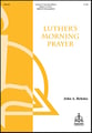 Luther's Morning Prayer Unison/Two-Part choral sheet music cover